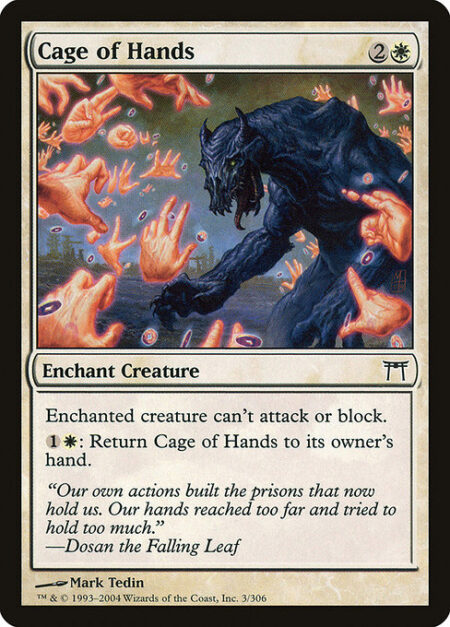 Cage of Hands - Enchant creature