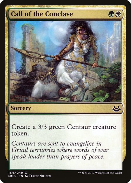 Call of the Conclave - Create a 3/3 green Centaur creature token.