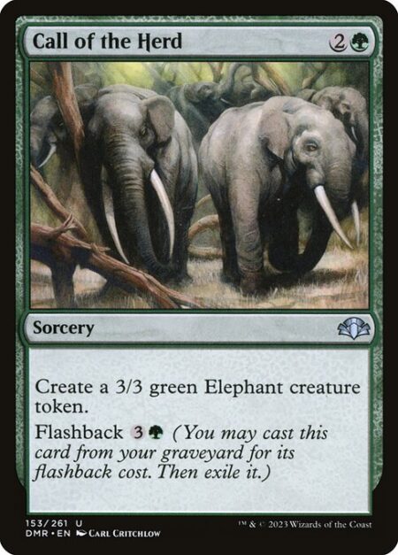 Call of the Herd - Create a 3/3 green Elephant creature token.