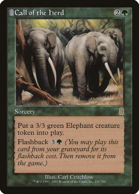 Call of the Herd - Create a 3/3 green Elephant creature token.