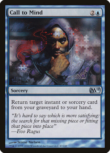 Call to Mind - Return target instant or sorcery card from your graveyard to your hand.