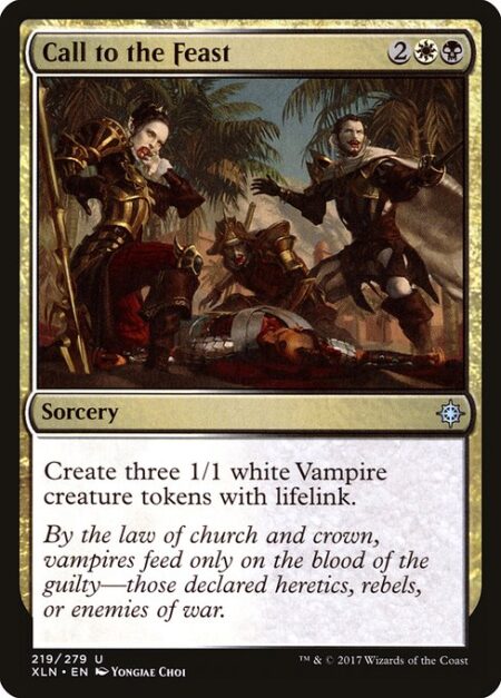 Call to the Feast - Create three 1/1 white Vampire creature tokens with lifelink.