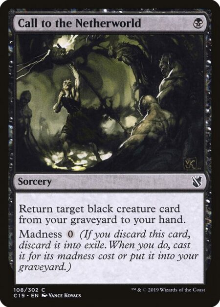 Call to the Netherworld - Return target black creature card from your graveyard to your hand.