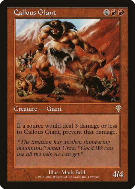 Callous Giant - If a source would deal 3 or less damage to Callous Giant