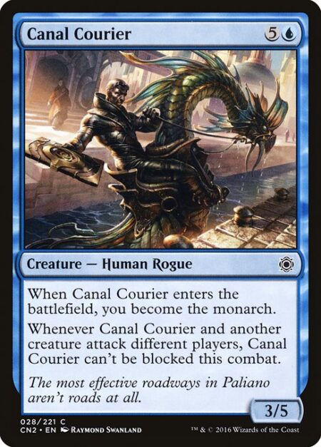 Canal Courier - When Canal Courier enters the battlefield