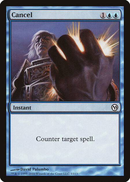 Cancel - Counter target spell.