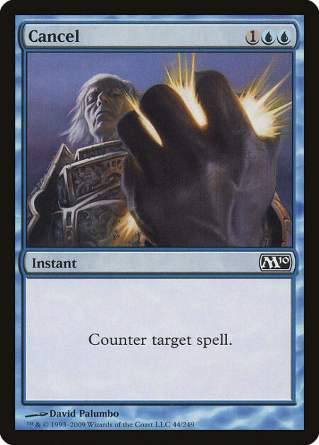 Cancel - Counter target spell.