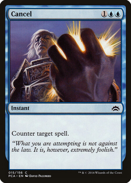 Cancel - Counter target spell.