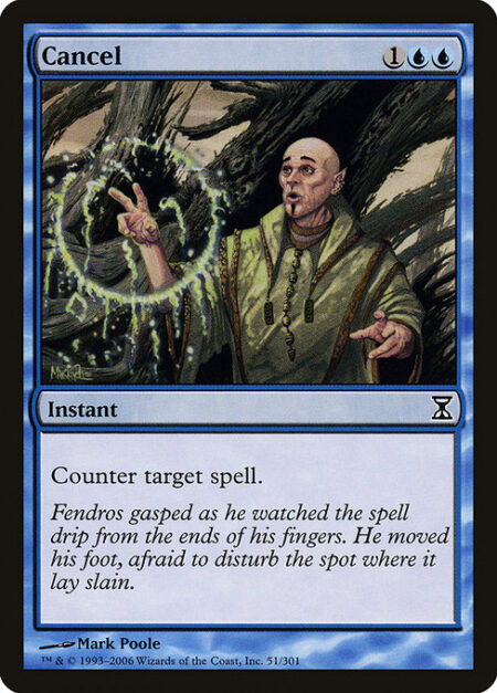 Cancel - Counter target spell.