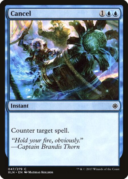 Cancel - Counter target spell.