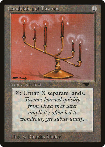 Candelabra of Tawnos - {X}