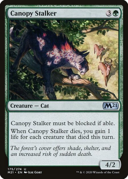 Canopy Stalker - Canopy Stalker must be blocked if able.