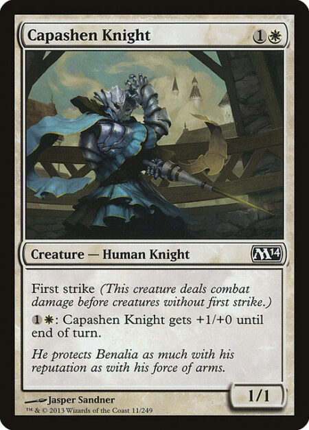 Capashen Knight - First strike (This creature deals combat damage before creatures without first strike.)