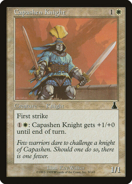 Capashen Knight - First strike (This creature deals combat damage before creatures without first strike.)