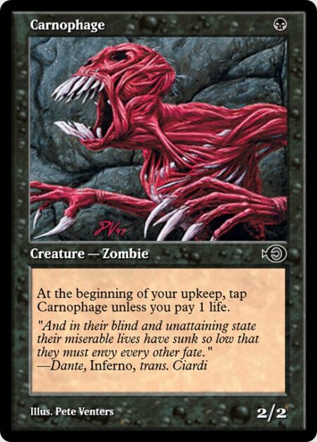 Carnophage - At the beginning of your upkeep