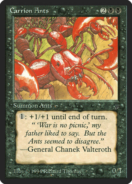 Carrion Ants - {1}: Carrion Ants gets +1/+1 until end of turn.