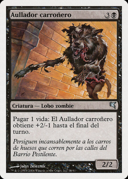 Carrion Howler - Pay 1 life: Carrion Howler gets +2/-1 until end of turn.