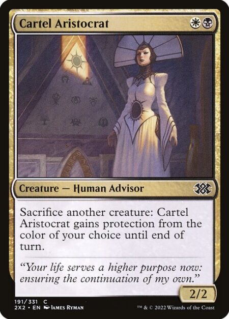 Cartel Aristocrat - Sacrifice another creature: Cartel Aristocrat gains protection from the color of your choice until end of turn.