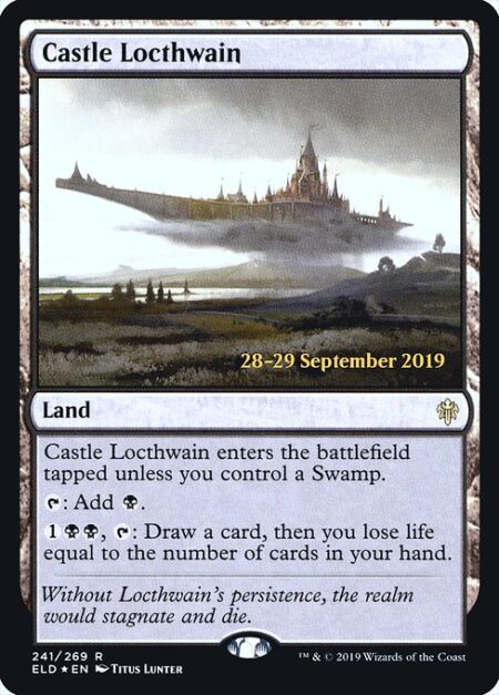 Castle Locthwain - Castle Locthwain enters the battlefield tapped unless you control a Swamp.