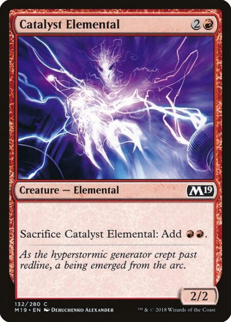 Catalyst Elemental - Sacrifice Catalyst Elemental: Add {R}{R}.