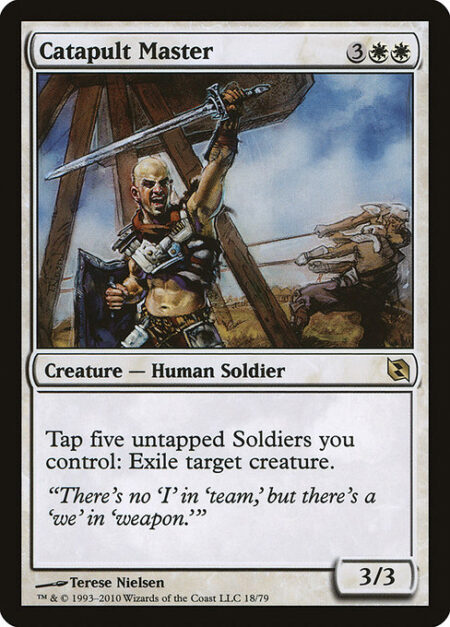 Catapult Master - Tap five untapped Soldiers you control: Exile target creature.