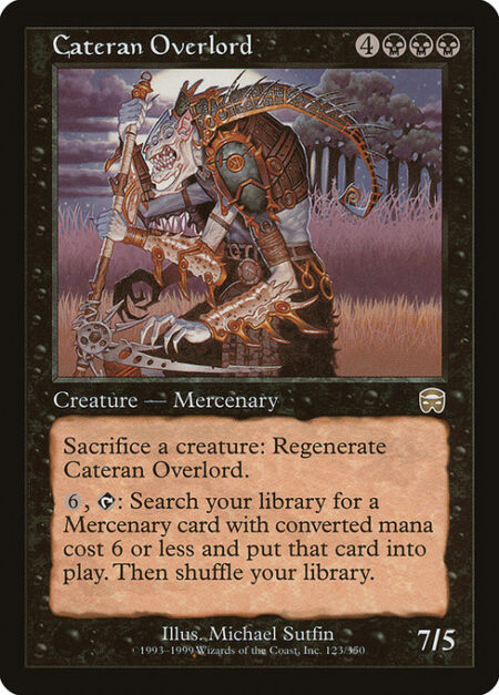 Cateran Overlord - Sacrifice a creature: Regenerate Cateran Overlord.