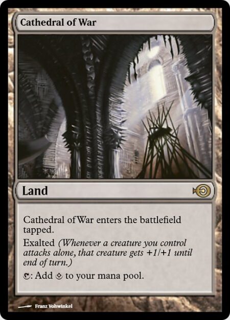 Cathedral of War - Cathedral of War enters tapped.