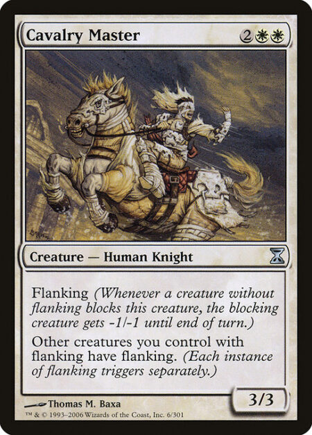 Cavalry Master - Flanking (Whenever a creature without flanking blocks this creature