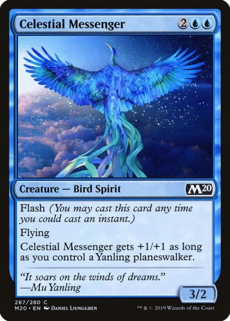 Celestial Messenger - Flash (You may cast this card any time you could cast an instant.)
