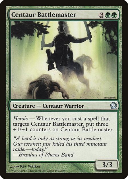 Centaur Battlemaster - Heroic — Whenever you cast a spell that targets Centaur Battlemaster