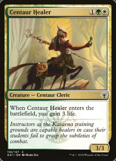 Centaur Healer - When Centaur Healer enters the battlefield