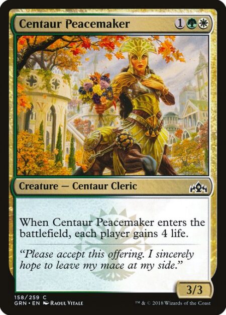 Centaur Peacemaker - When Centaur Peacemaker enters the battlefield