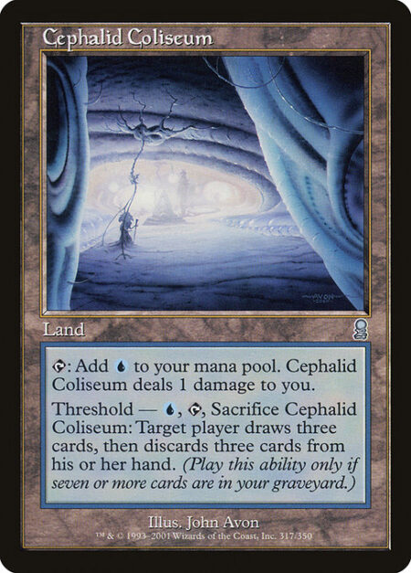 Cephalid Coliseum - {T}: Add {U}. Cephalid Coliseum deals 1 damage to you.