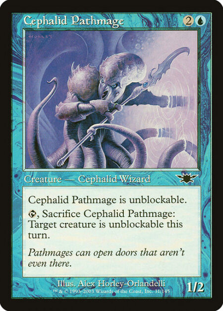 Cephalid Pathmage - Cephalid Pathmage can't be blocked.