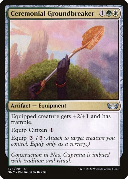 Ceremonial Groundbreaker - Equipped creature gets +2/+1 and has trample.