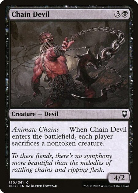 Chain Devil - Animate Chains — When Chain Devil enters the battlefield