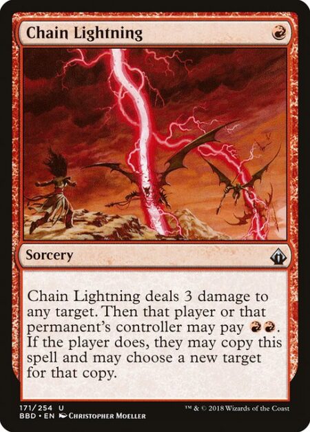 Chain Lightning - Chain Lightning deals 3 damage to any target. Then that player or that permanent's controller may pay {R}{R}. If the player does