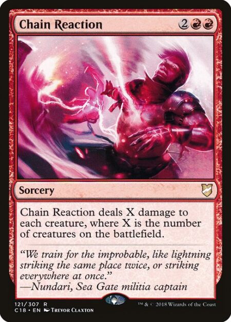 Chain Reaction - Chain Reaction deals X damage to each creature