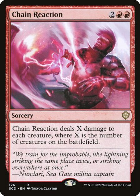 Chain Reaction - Chain Reaction deals X damage to each creature