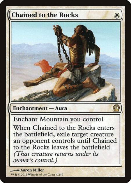 Chained to the Rocks - Enchant Mountain you control