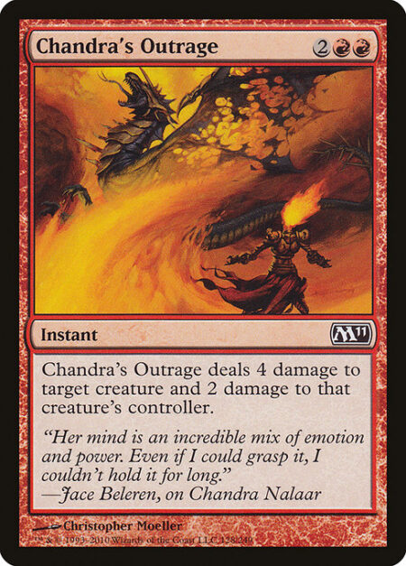 Chandra's Outrage - Chandra's Outrage deals 4 damage to target creature and 2 damage to that creature's controller.