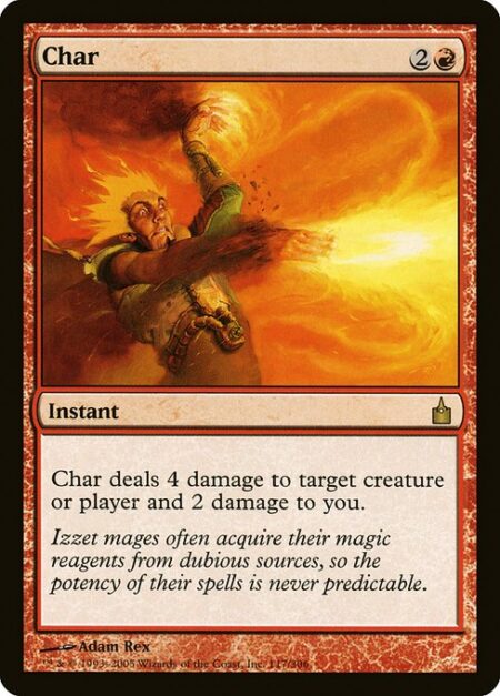 Char - Char deals 4 damage to any target and 2 damage to you.