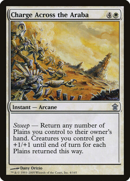 Charge Across the Araba - Sweep — Return any number of Plains you control to their owner's hand. Creatures you control get +1/+1 until end of turn for each Plains returned this way.