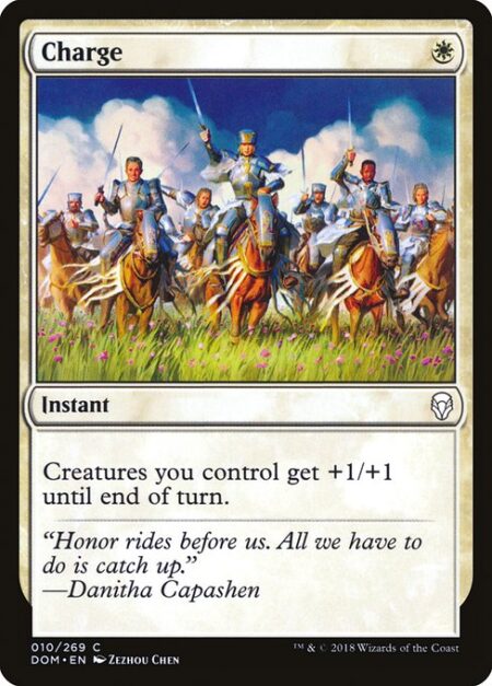 Charge - Creatures you control get +1/+1 until end of turn.