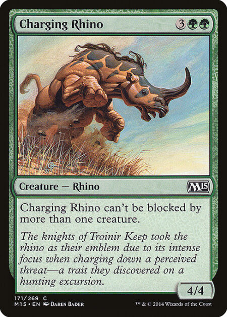 Charging Rhino - Charging Rhino can't be blocked by more than one creature.
