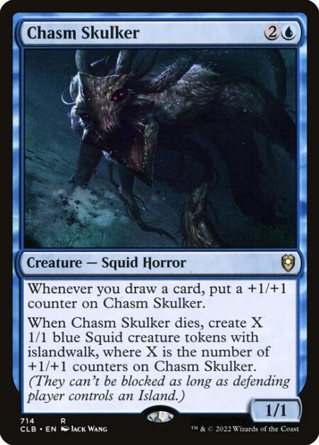 Chasm Skulker - Whenever you draw a card