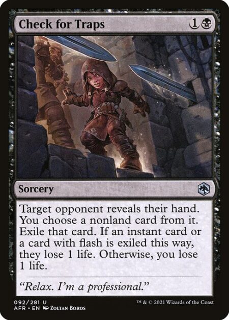 Check for Traps - Target opponent reveals their hand. You choose a nonland card from it. Exile that card. If an instant card or a card with flash is exiled this way