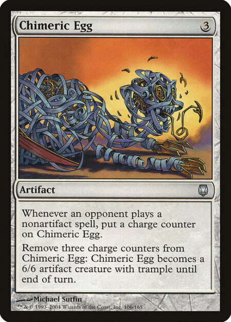 Chimeric Egg - Whenever an opponent casts a nonartifact spell