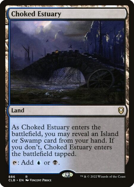 Choked Estuary - As Choked Estuary enters the battlefield