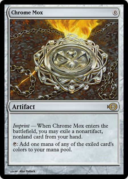 Chrome Mox - Imprint — When Chrome Mox enters the battlefield